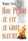 Hoe Plato je uit je grot sleurt - Mario Veen - 9789464711448