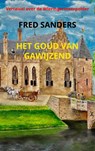 Het goud van Gawijzend - Fred Sanders-NL - 9789465312064