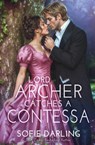 Lord Archer Catches a Contessa - Sofie Darling - 9798900430683