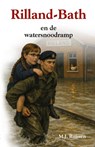 Rilland-Bath en de watersnoodramp - Mj Ruissen - 9789461152992