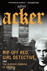 RIP-OFF RED GIRL DETECTIVE & T - Kathy Acker - 9780802139207