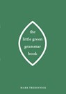 The Little Green Grammar Book - Mark Tredinnick - 9780868409191
