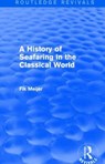 A History of Seafaring in the Classical World (Routledge Revivals) - Fik Meijer - 9781138017993