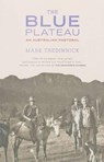 The Blue Plateau: An Australian Pastoral - Mark Tredinnick - 9781571313201