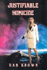 Justifiable Homicide - Dan Brown - 9781638852803