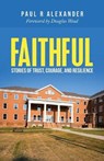 Faithful - ALEXANDER,  Paul R - 9781664257467