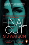 Final Cut - S J Watson - 9781784160579