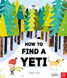 How to Find a Yeti - Matt Hunt - 9781805136484