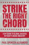 Strike The Right Chord - ALEXANDER,  Paul Spencer - 9784867454749