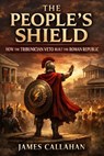 The People's Shield - James Callahan - 9798243901536