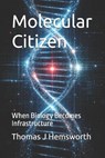 Molecular Citizen - Thomas Jeremiah Hemsworth - 9798248383269