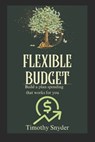 The Flexible Budget - Timothy Snyder - 9798329402223