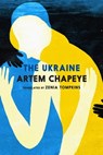 The Ukraine - Artem Chapeye - 9781644212967