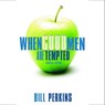 When Good Men Are Tempted - PERKINS,  Bill - 9781934384053