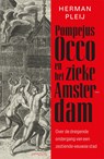Pompejus Occo en het zieke Amsterdam - Herman Pleij - 9789044659689