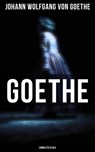 Goethe: Complete Plays - Johann Wolfgang von Goethe ; Evan Kelley - 4057664102416