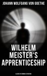 Wilhelm Meister's Apprenticeship (Classic of German Literature) - Johann Wolfgang von Goethe ; Evan Kelley - 4057664111012