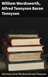 Selections from Wordsworth and Tennyson - William Wordsworth ; Baron Alfred Tennyson Tennyson ; Everett Lockmere - 4057664115034