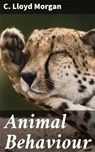 Animal Behaviour - C. Lloyd Morgan ; Jacob Prentiss - 4057664127815