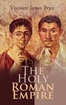 The Holy Roman Empire - Viscount James Bryce - 4057664153685