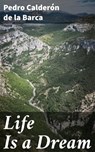Life Is a Dream - Pedro Calderón de la Barca - 4057664161956