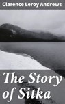 The Story of Sitka - Clarence Leroy Andrews ; Jordan Pierce - 4057664565112