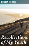 Recollections of My Youth - Ernest Renan ; Livia Norcrest - 4057664602183