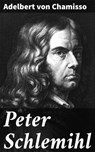 Peter Schlemihl - Adelbert von Chamisso ; Paige Langley - 4057664641366