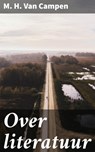Over literatuur - M. H. Van Campen - 4064066067656