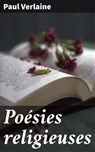 Poésies religieuses - Paul Verlaine - 4064066076726