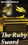 The Ruby Sword - Bertram Mitford - 4064066141820