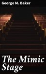 The Mimic Stage - George M. Baker ; Abigail Warren - 4064066183059