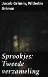 Sprookjes: Tweede verzameling - Jacob Grimm ; Wilhelm Grimm ; Niels Prins - 4064066310592