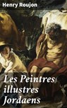Les Peintres illustres Jordaens - Henry Roujon ; Clémence Corbin - 4064066333256