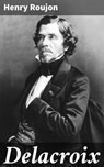 Delacroix - Henry Roujon ; Clémence Corbin - 4064066333768