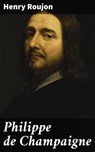 Philippe de Champaigne - Henry Roujon ; Clémence Corbin - 4064066333812