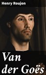 Van der Goës - Henry Roujon ; Clémence Corbin - 4064066333829