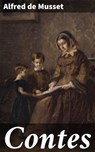 Contes - Alfred de Musset - 4064066337520