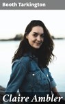 Claire Ambler - Booth Tarkington - 4064066353100