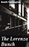 The Lorenzo Bunch - Booth Tarkington - 4064066362614