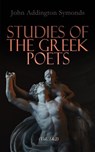Studies of the Greek Poets (Vol. 1&2) - John Addington Symonds - 4064066387570