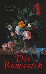 Die Romantik - Ricarda Huch - 4064066388836