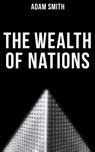 The Wealth of Nations - Adam Smith ; Camille Bishop - 4064066389550