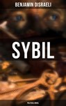 Sybil (Political Novel) - Benjamin Disraeli ; Isla Gardner - 4064066396060