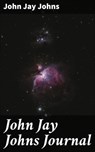 John Jay Johns Journal - John Jay Johns ; Connor Burgess - 4064066449100