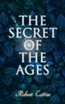 The Secret of the Ages - Robert Collier - 4064066498863