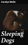 Sleeping Dogs - Carolyn Wells - 4066338095923