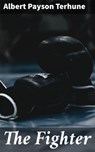 The Fighter - Albert Payson Terhune ; Vanessa Winslow - 4066338110084