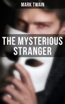 The Mysterious Stranger - Mark Twain ; Shane Fisher - 4066338115263