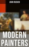 Modern Painters - John Ruskin ; Layla Donovan - 4066338116734